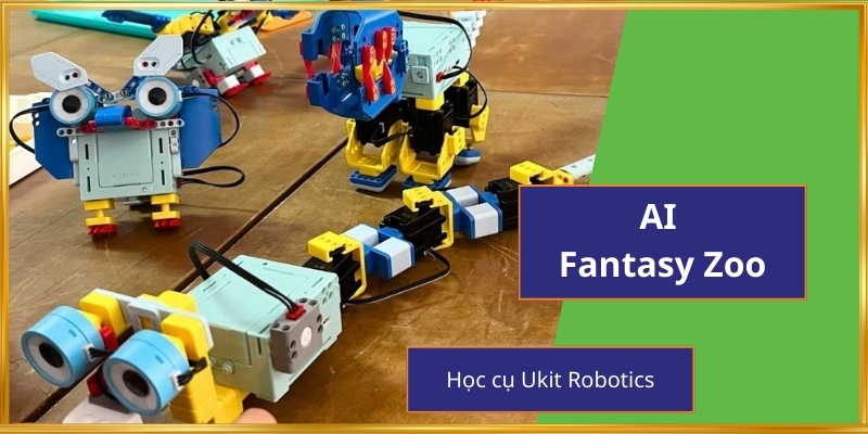 Học Cụ AI Fantasy Zoo - Robot UKIT Lớp 1 & 2: Bộ Kit Lắp Ráp Robot Giáo Dục AI Hoàn Hảo Cho Bé 4 Vườn thú AI Fantasy - Robot chạm khắc Phần 1-2